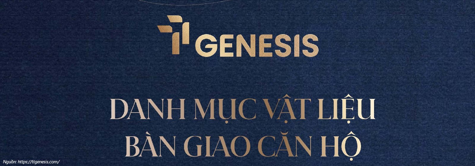 Danh Mục Nội Thất TT Genesis Bàn Giao Thêm Gói Nâng Cấp